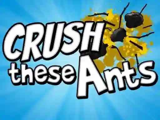 Játék Crush These Ants online