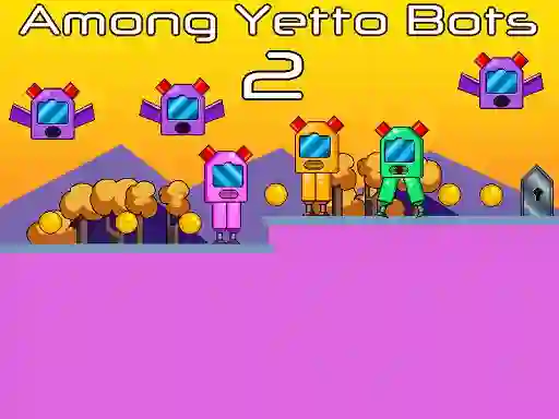 Játék Among Yetto Bots 2 online