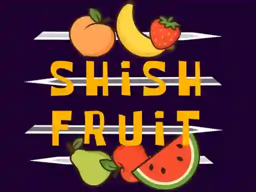 Játék Shish Fruit online