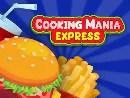 Játék Cooking Mania Express online