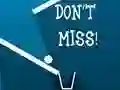 Játék Don't Miss online