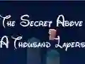Játék The Secret Above A Thousand Layers online