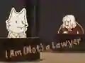 Játék I Am (Not) a Lawyer online