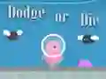 Játék Dodge Or Die online
