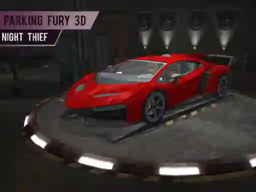 Játék Parking Fury 3d: Night Thief online
