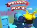 Játék Dont't Touch My Castle! online