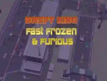 Játék Drift King Fast Frozen & Furious online
