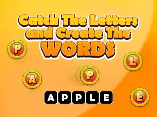 Játék Catch The Letters And Create The Words online