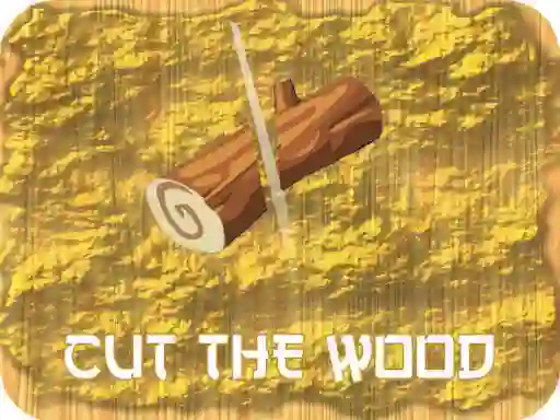 Játék Cut The Wood online