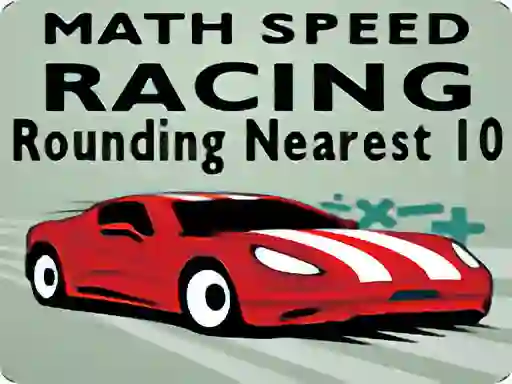 Játék Math Speed Racing Rounding 10 online