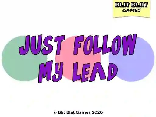 Játék Just Follow My Lead online