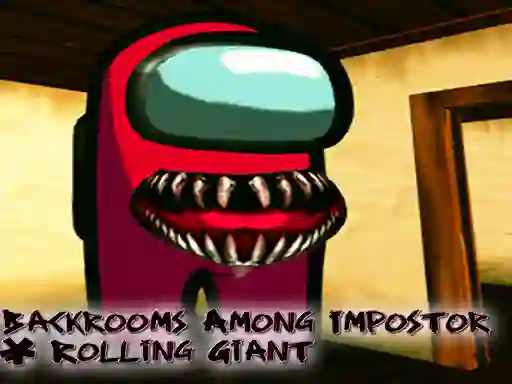 Játék Backrooms Among Impostor & Rolling Giant online