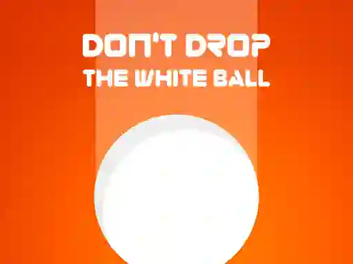 Játék Don't Drop The White Ball online