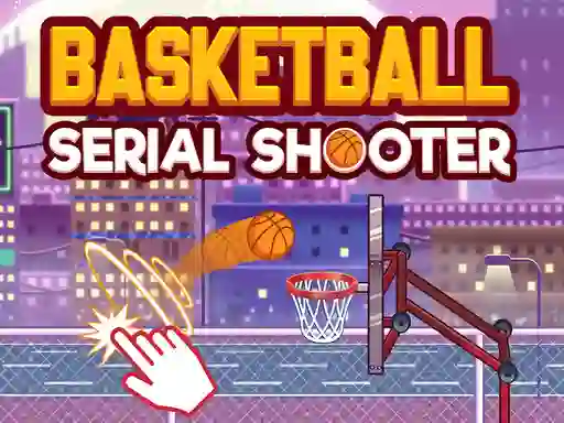 Játék Basketball Serial Shooter online