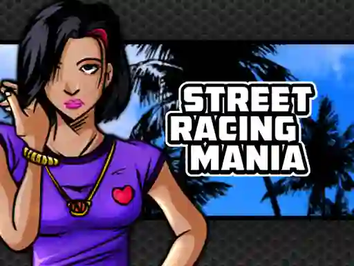 Játék Street Racing Mania online