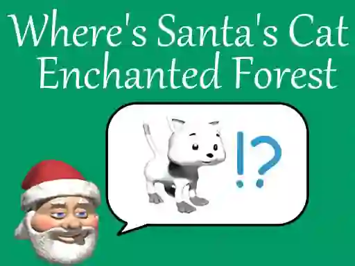 Játék Where's Santa's Cat-Enchanted Forest online