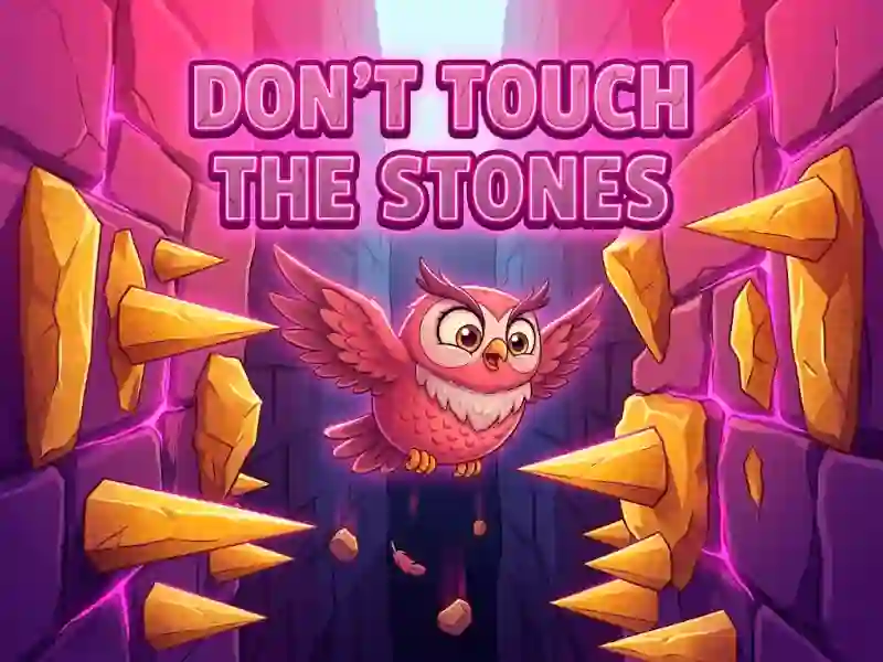 Játék Don't Touch The Stones online