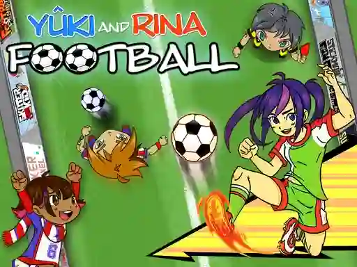 Játék Yuki and Rina Football online