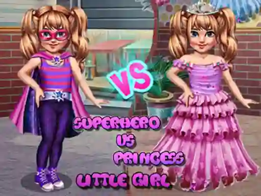 Játék Little Girl Superhero vs Princess online