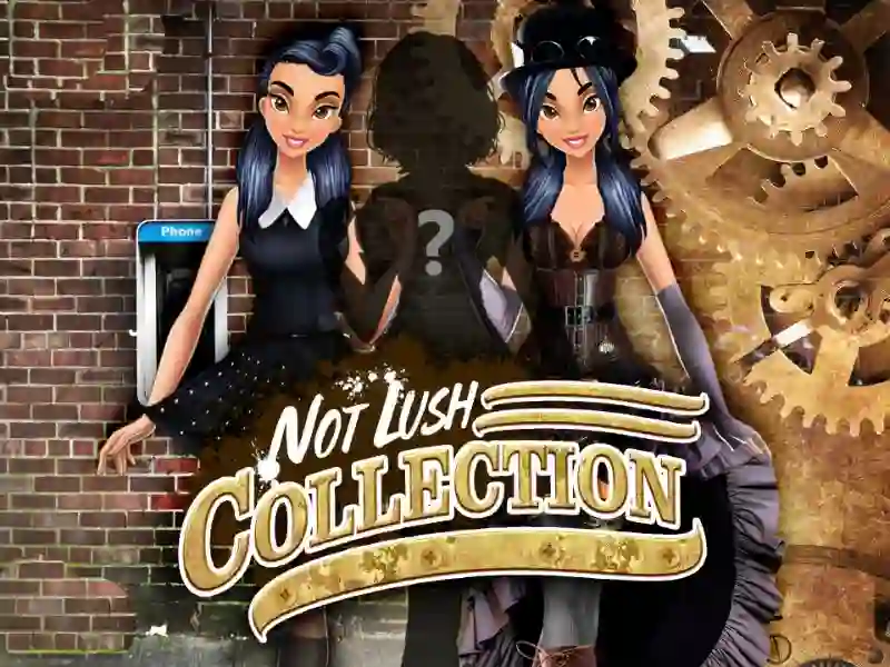 Játék Not Lush Collections online