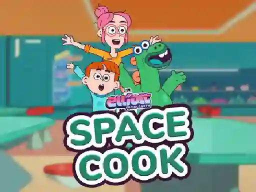 Játék Elliott From Earth Space Cook online