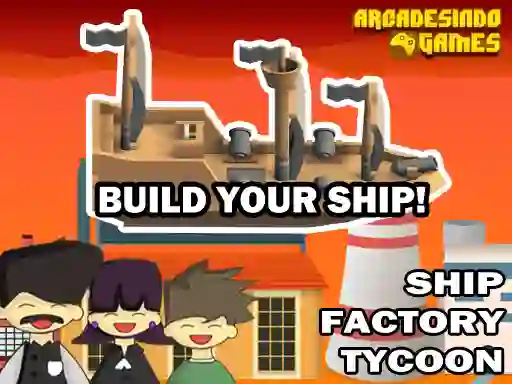 Játék Ship Factory Tycoon online