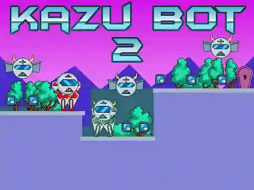 Játék Kazu Bot 2 online