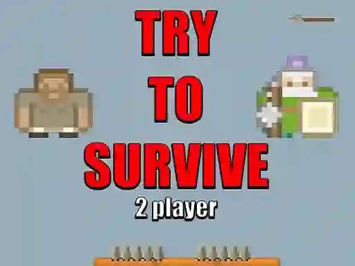 Játék Try to survive 2 player online