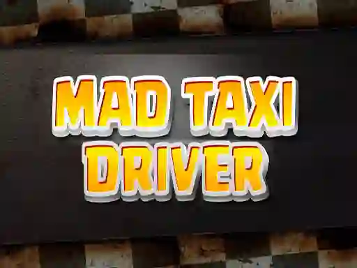 Játék Mad Taxi Driver online