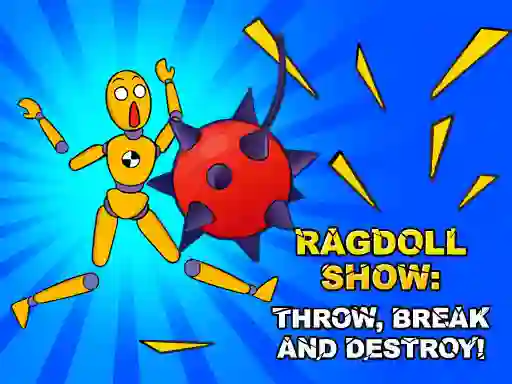Játék Ragdoll Show: Throw, Break and Destroy! online