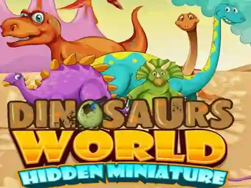 Játék Dinosaurs World Hidden Miniature online