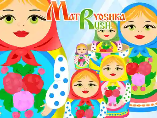 Játék Matryoshka Rush online