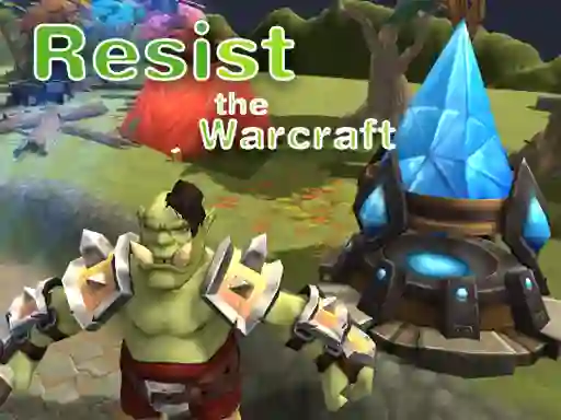 Játék Resist The Warcraft online