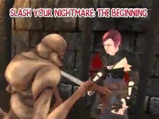 Játék Slash Your Nightmare: The Beginning online