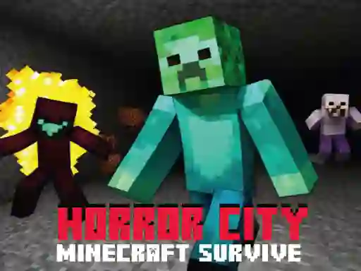 Játék Horror City Minecraft Survive online