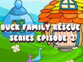 Játék Duck Family Rescue sorozat 2. epizód  online