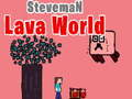 Játék Steveman lávavilág  online