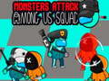 Játék A Monsters Attack Impostor Squad  online