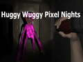 Játék Huggy Wuggy Pixel Nights online