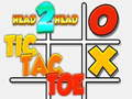 Játék HEAD 2 HEAD TIC TAC TOE online
