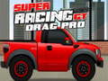 Játék Super Racing GT: Drag Pro  online