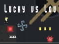 Játék Lucky vs Lou online