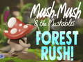 Játék Mush-Mush & The Mushables Forest Rush! online