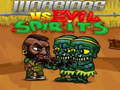 Játék Warriors VS Evil Spirits  online