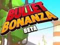 Játék Bullet Bonanza online