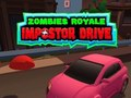 Játék Zombies Royale: Impostor Drive online