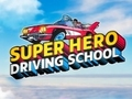 Játék Super Hero Autósiskola  online