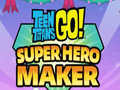 Játék Teen Titans Go Super Hero Maker  online