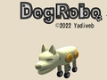 Játék Dogrobo online