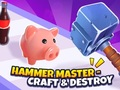 Játék Hammer Master – Craft & Destroy!  online